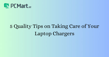 5 Quality Tips on Taking Care of Your Laptop Chargers