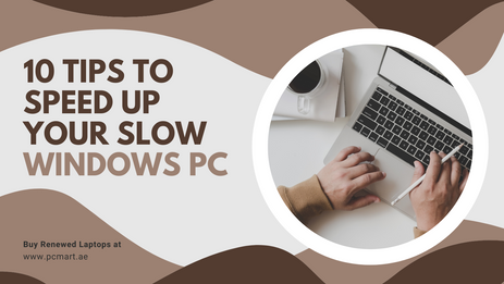 10 Tips to Speed Up Your Slow Windows PC