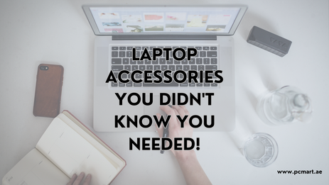 Laptop Accessories You Didn't Know You Needed