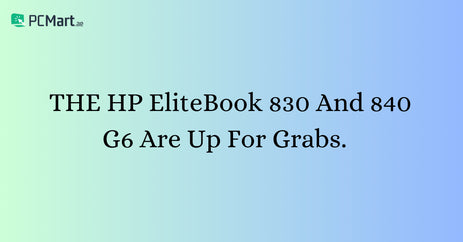 THE HP EliteBook 830 and 840 G6 are up for grabs.